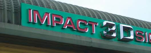 'Impact 3D Signs' sign at their premises. 